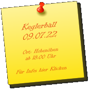 Keglerball    09.07.22      Ort: Hohenölsen      ab 18:00 Uhr  Für Infos hier Klicken