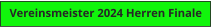 Vereinsmeister 2024 Herren Finale