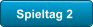 Spieltag 2