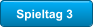Spieltag 3