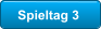 Spieltag 3