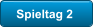 Spieltag 2