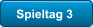 Spieltag 3