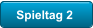 Spieltag 2