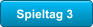 Spieltag 3