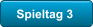 Spieltag 3