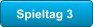 Spieltag 3