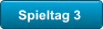 Spieltag 3