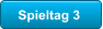 Spieltag 3