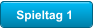 Spieltag 1