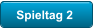 Spieltag 2