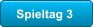 Spieltag 3