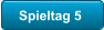 Spieltag 5