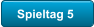Spieltag 5