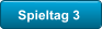 Spieltag 3