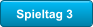 Spieltag 3
