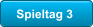 Spieltag 3