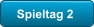 Spieltag 2