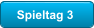Spieltag 3