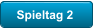 Spieltag 2
