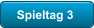 Spieltag 3