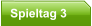 Spieltag 3