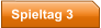 Spieltag 3