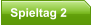 Spieltag 2