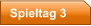 Spieltag 3