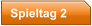 Spieltag 2