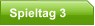 Spieltag 3