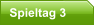 Spieltag 3