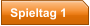 Spieltag 1