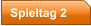 Spieltag 2