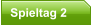 Spieltag 2