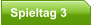 Spieltag 3