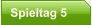 Spieltag 5