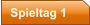 Spieltag 1