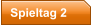 Spieltag 2