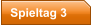 Spieltag 3