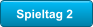 Spieltag 2
