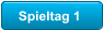 Spieltag 1