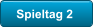 Spieltag 2