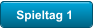 Spieltag 1