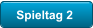 Spieltag 2