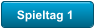 Spieltag 1