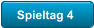 Spieltag 4