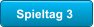 Spieltag 3