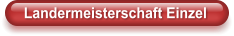 Landermeisterschaft Einzel