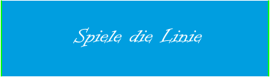 Spiele die Linie